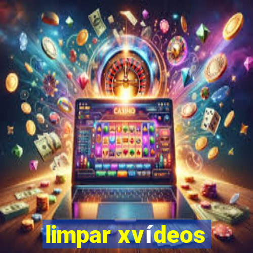 limpar xvídeos